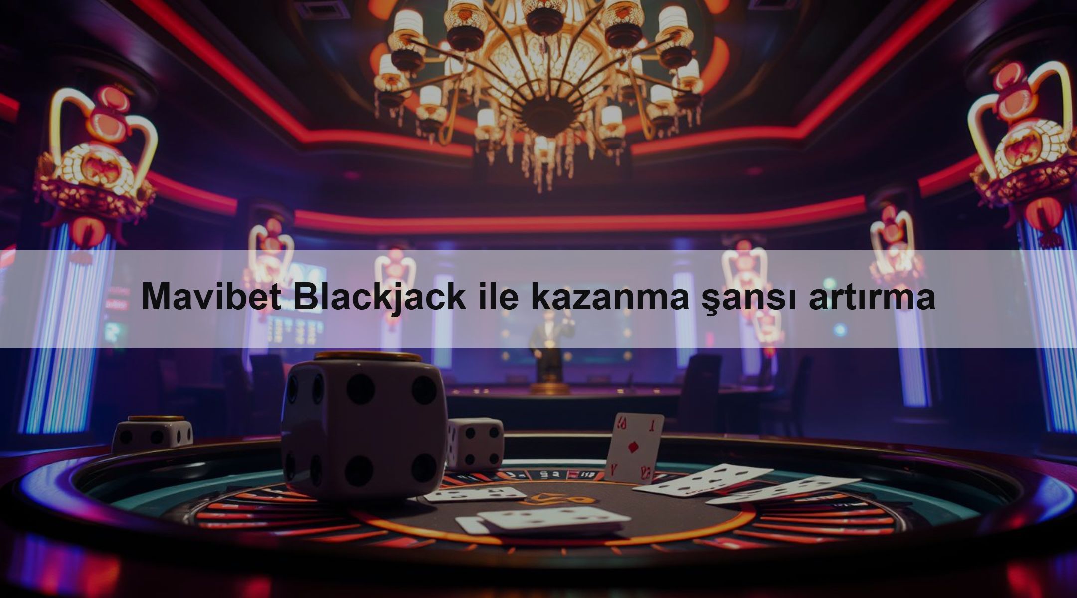Mavibet Blackjack ile kazanma şansı artırma