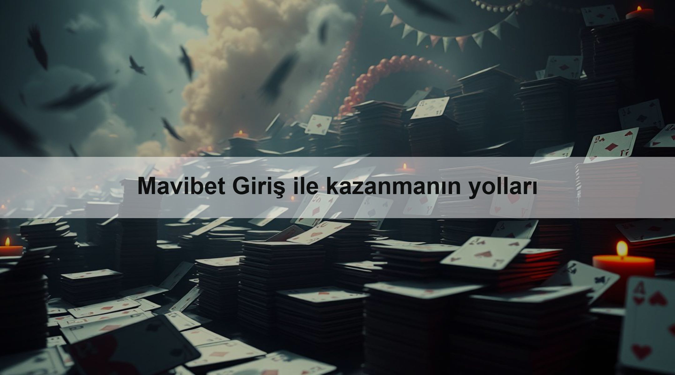 Mavibet Giriş ile kazanmanın yolları