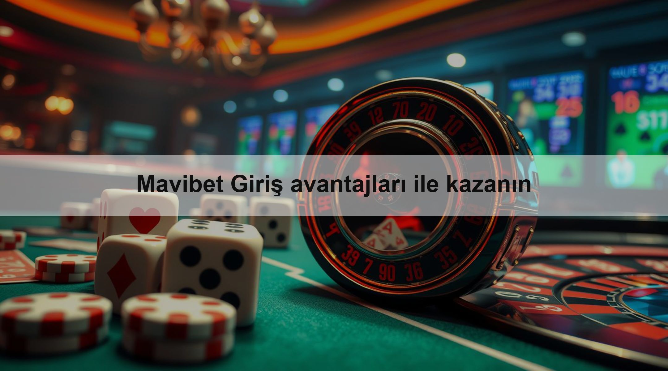 Mavibet Giriş avantajları ile kazanın